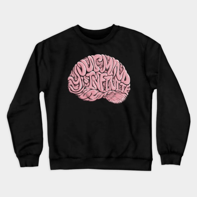 Your Mind is Infinite Crewneck Sweatshirt by jasoncastillo